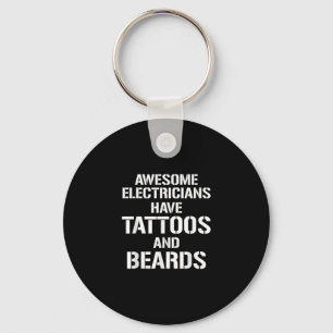 Mens Awesome Electricians Have Tattoos And Beards Keychain