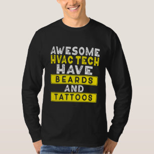 Mens Awesome Hvac Technician Have Beards And Tatto T-Shirt