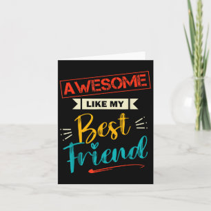 Mens Awesome Like My Best Friend Funny Friend Humo Card