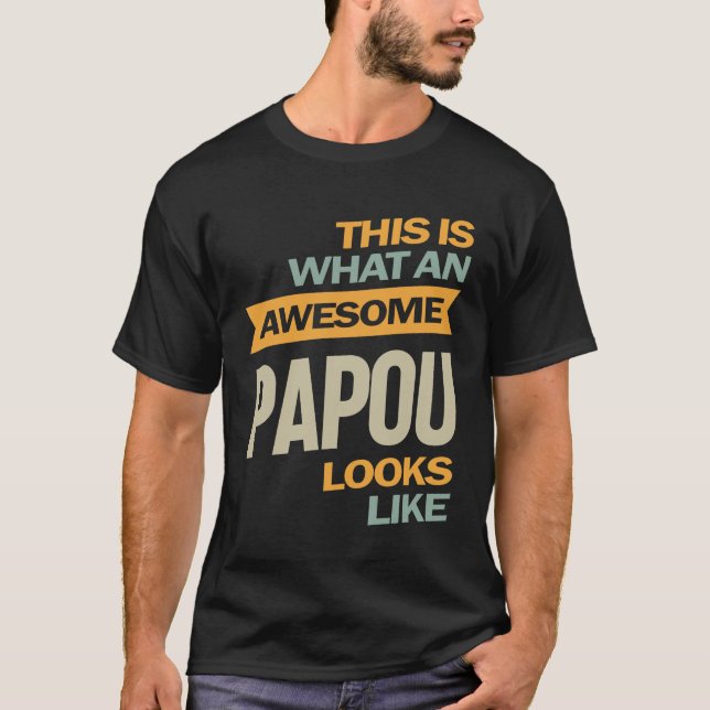 Mens Awesome Papou Looks Like - Father Gift T-Shirt (Front)