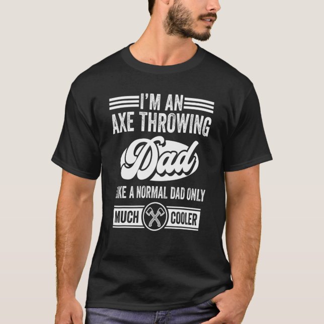 Mens Axe Throwing Dad Fathers Day T-Shirt (Front)