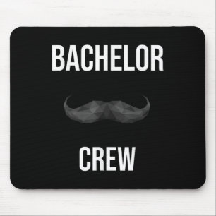 Mens Bachelor Crew Groom Bride Evening Bachelorett Mouse Pad