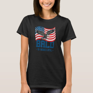 Mens Bald Is Beautiful July 4th Eagle Patriotic Am T-Shirt
