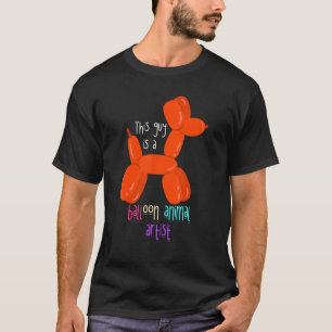 Mens Balloon Animal Artist Balloon Twister Balloon T-Shirt