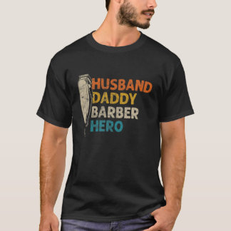 Mens Barber Husband Daddy Hero Retro Father's Day T-Shirt