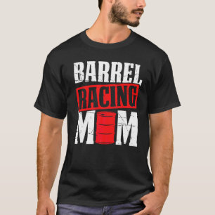Mens Barrel Racing Mom Barrel Racing Western Rodeo T-Shirt
