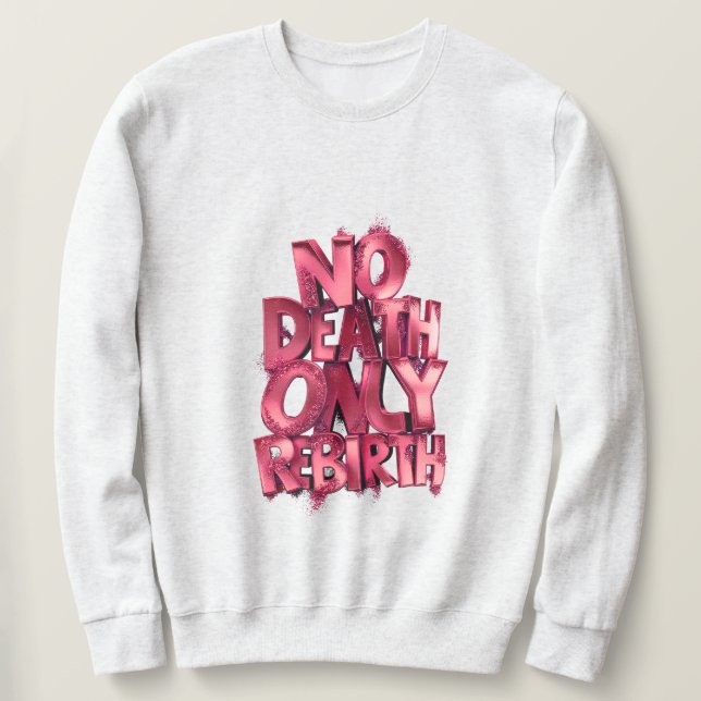 Mens Basic Sweatshirt Nodeath Only Rebirth Casual (Design Front)