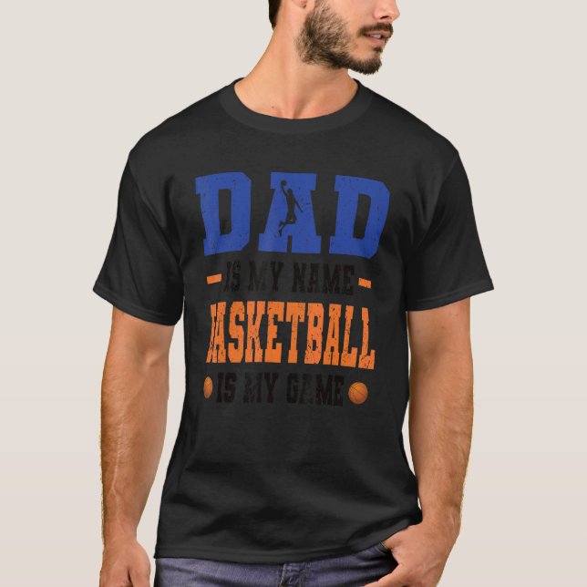 Mens Basketball dad basketball equipment for baske T-Shirt (Front)