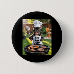 Mens Bbq Barbecue Pet The Cook Dog Dad Meme French 2 Inch Round Button