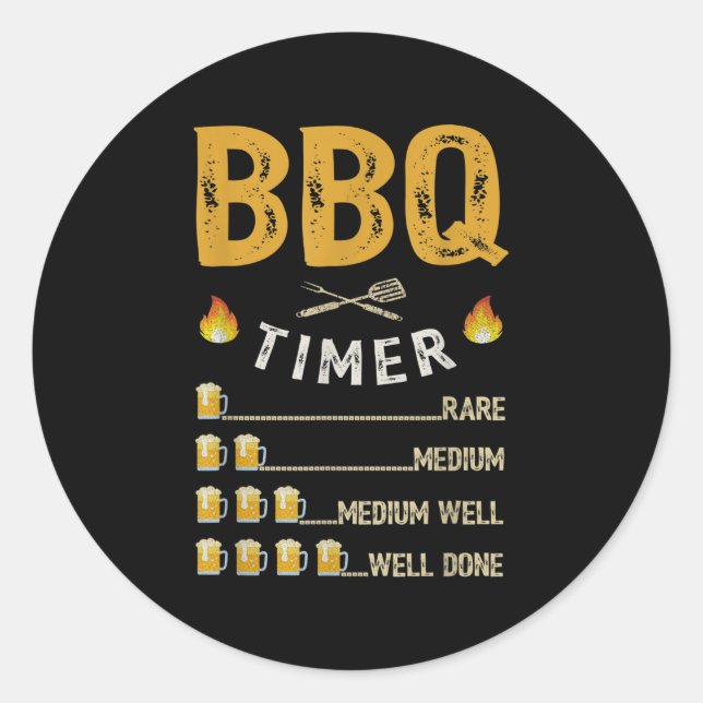 Mens Bbq Timer Barbecue Funny Grill Grilling Beer  Classic Round Sticker (Front)