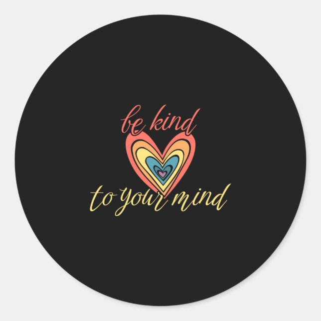 Mens be kind to your mind performance  classic round sticker (Front)