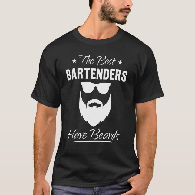 Mens Bearded Bartender  The Best Bartenders Have B T-Shirt (Front)