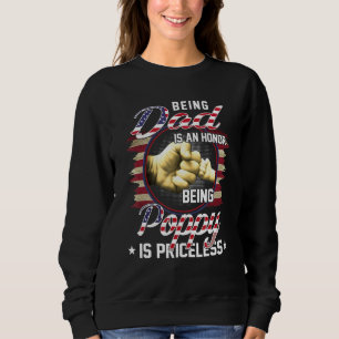Mens Being A Dad Is An Honor Being A Poppy Is Pric Sweatshirt