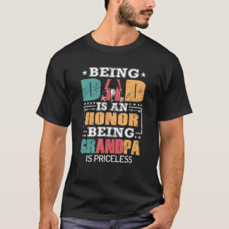 Mens Being A Dad Is An Honour Being A Grandpa Is P T-Shirt