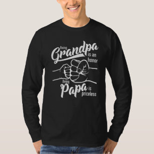 Mens Being Grandpa Is Honour Being Papa Is Pricele T-Shirt