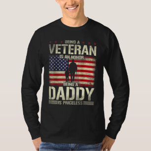 Mens Being Veteran Is An Honour Being Daddy Is Pri T-Shirt