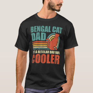 Mens Bengal Cat Dad Like A Regular Dad But Cooler T-Shirt