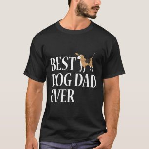 Mens Best Beagle Dog Dad Ever T T-Shirt