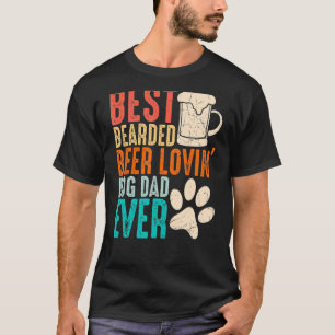 Mens Best Bearded Beer Lovin Dog Dad Vintage T-Shirt
