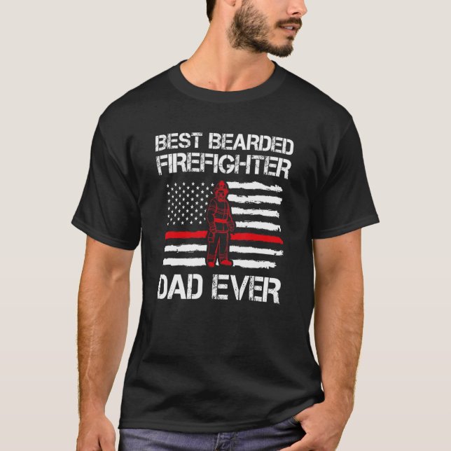 Mens Best Bearded Firefighter Dad Ever Daddy Fire  T-Shirt (Front)
