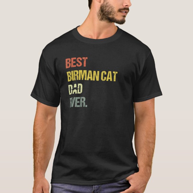 Mens Best Birman Cat Dad   Cat   T-Shirt (Front)