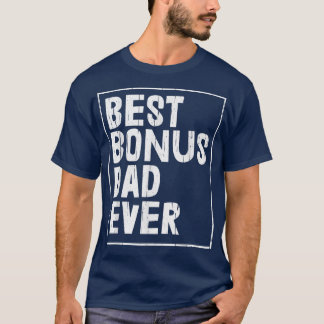 Mens Best Bonus Daddy Ever Fathers Day Cool Stepda T-Shirt