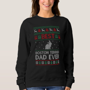 Mens Best Boston Terrier Dad Ever Group Matching X Sweatshirt