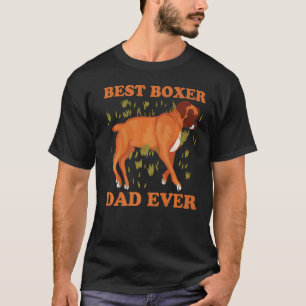 Mens Best Boxer Dad Ever Dog Boxer Dogs German Box T-Shirt