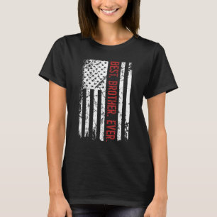 Mens Best Brother Ever Us American Flag  For Fathe T-Shirt
