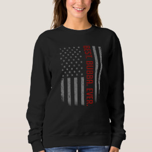 Mens Best Bubba Ever Us American Flag For Father Sweatshirt