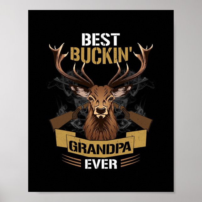 Mens Best Buckin Grandpa Ever Deer Hunters  Poster (Front)