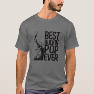Mens Best Buckin' Pop Ever Deer Hunter Cool Huntin T-Shirt
