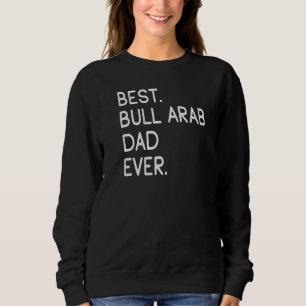 Mens Best Bull Arab Dad Ever Premium Sweatshirt