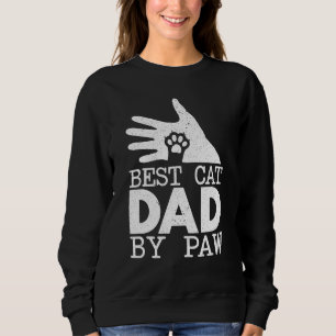 Mens Best Cat Dad By Paw Cat Owner Cat Dad Sweatshirt
