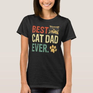 Mens Best Cat Dad Ever Cool Cat Daddy Father's Day T-Shirt
