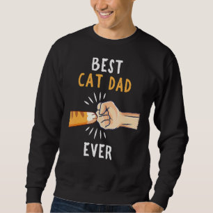 Mens Best Cat Dad Ever Paw Fist Bump Sweatshirt