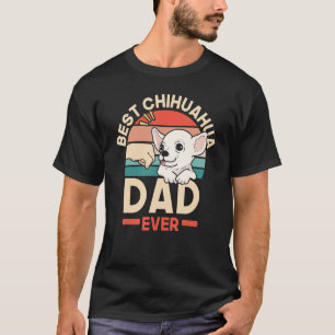 Mens Best Chihuahua Dad Ever Dog Owner Puppy Paw T-Shirt