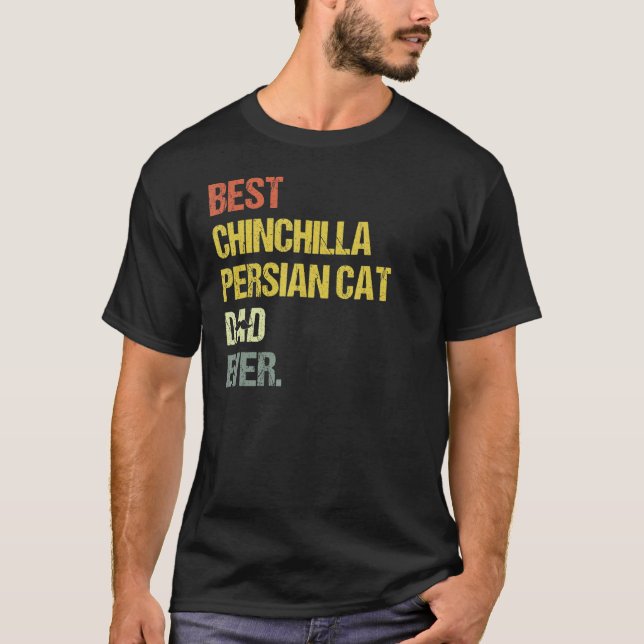 Mens Best Chinchilla Persian Cat Dad T-Shirt (Front)