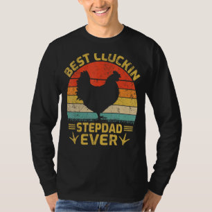 Mens Best Cluckin Stepdad Ever Vintage Chicken Fat T-Shirt