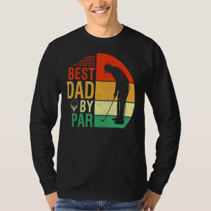 Mens Best Dad By Par Fathers Day For Daddy Golf T-Shirt