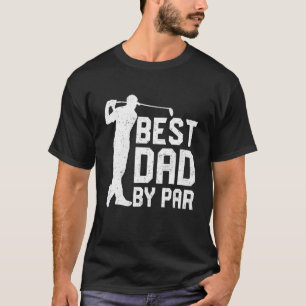 Mens Best Dad By Par Father's Day Golf T-Shirt