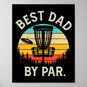 Mens Best Dad By Par Funny Disc Golf Gift Father's Poster