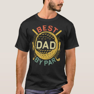 Mens Best Dad By Par Golf Father's Day T-Shirt