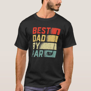 Mens Best Dad By Par Golf Lover Gift Funny T-Shirt