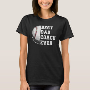 Mens Best Dad Coach Ever   Baseball Dad 2 T-Shirt