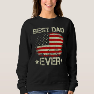 Mens Best Dad Ever American Flag Daddy Son Daughte Sweatshirt