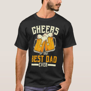 Mens Best Dad Ever Beer Drinker Alcoholic Daddy Fa T-Shirt