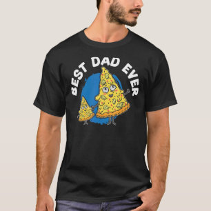 Mens Best Dad Ever Pizza Eater Italian Dish Foodie T-Shirt