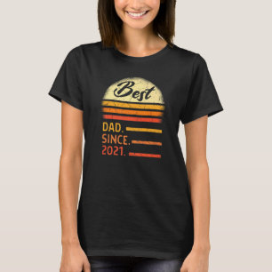 Mens Best Dad Since 2021 Father's Day From Son Dau T-Shirt