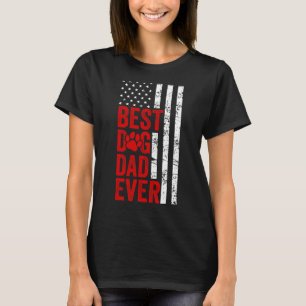 Mens Best Dog Dad Ever American Flag Dog   Fathers T-Shirt